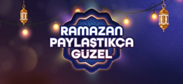 ’’Ramazan Paylaştıkça Güzel’’ hareketi başladı
