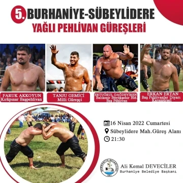 5. Burhaniye Sübeylidere Yağlı Pehlivan Güreşi 16 Nisan 2022 tarihinde yapılacak
