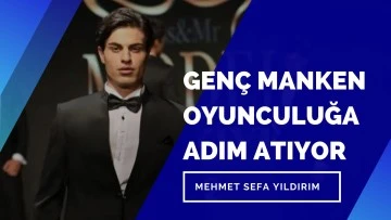 Genç Manken Oyunculuğa Adım Atıyor