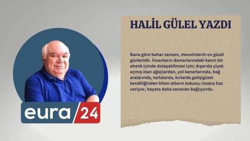 Hayat Güzel Görenindir